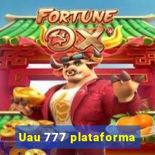 Uau 777 plataforma